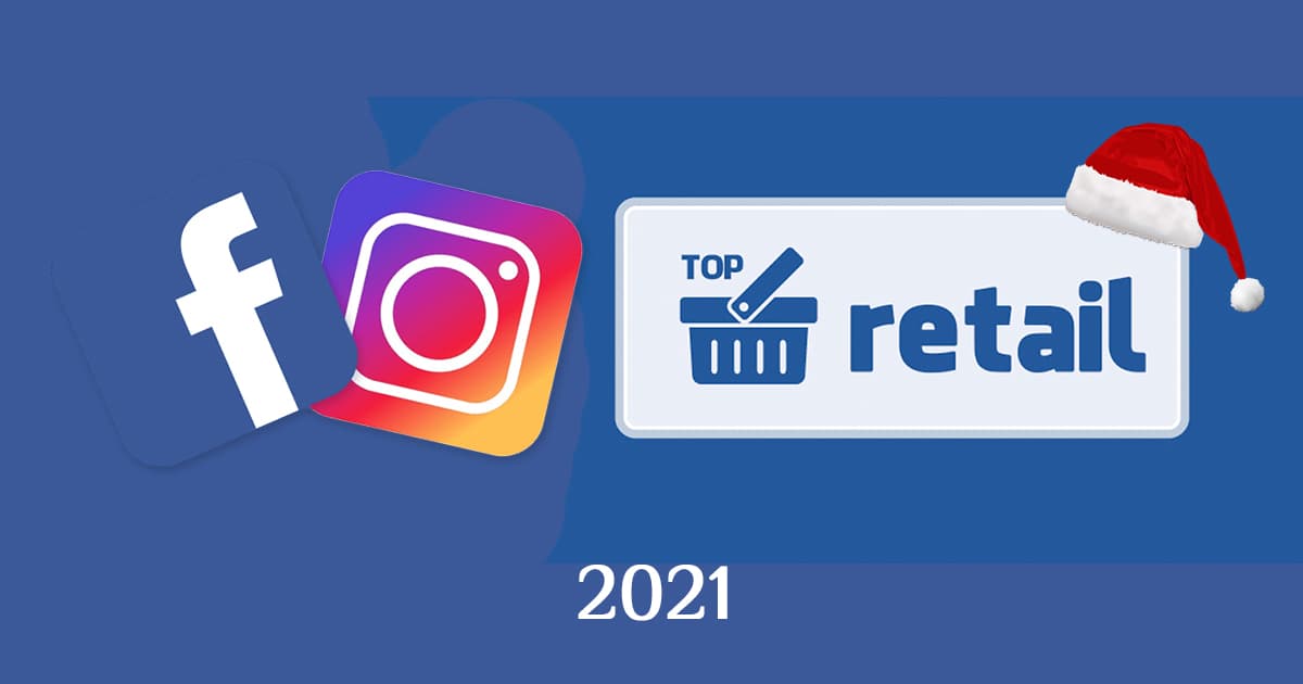 Лидеры года: топ-20 украинских ритейлеров в Facebook и Instagram за 2021 год