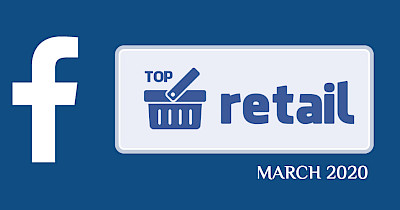 Топ-20 украинских ритейлеров и ТРЦ в Facebook в марте 2020