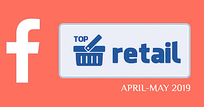 Топ-20 Facebook-сторінок українських рітейлерів і ТРЦ за квітень-травень 2019