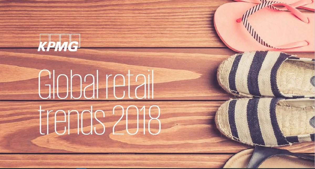 Отчет KPMG: глобальные тренды ритейла в 2018 году